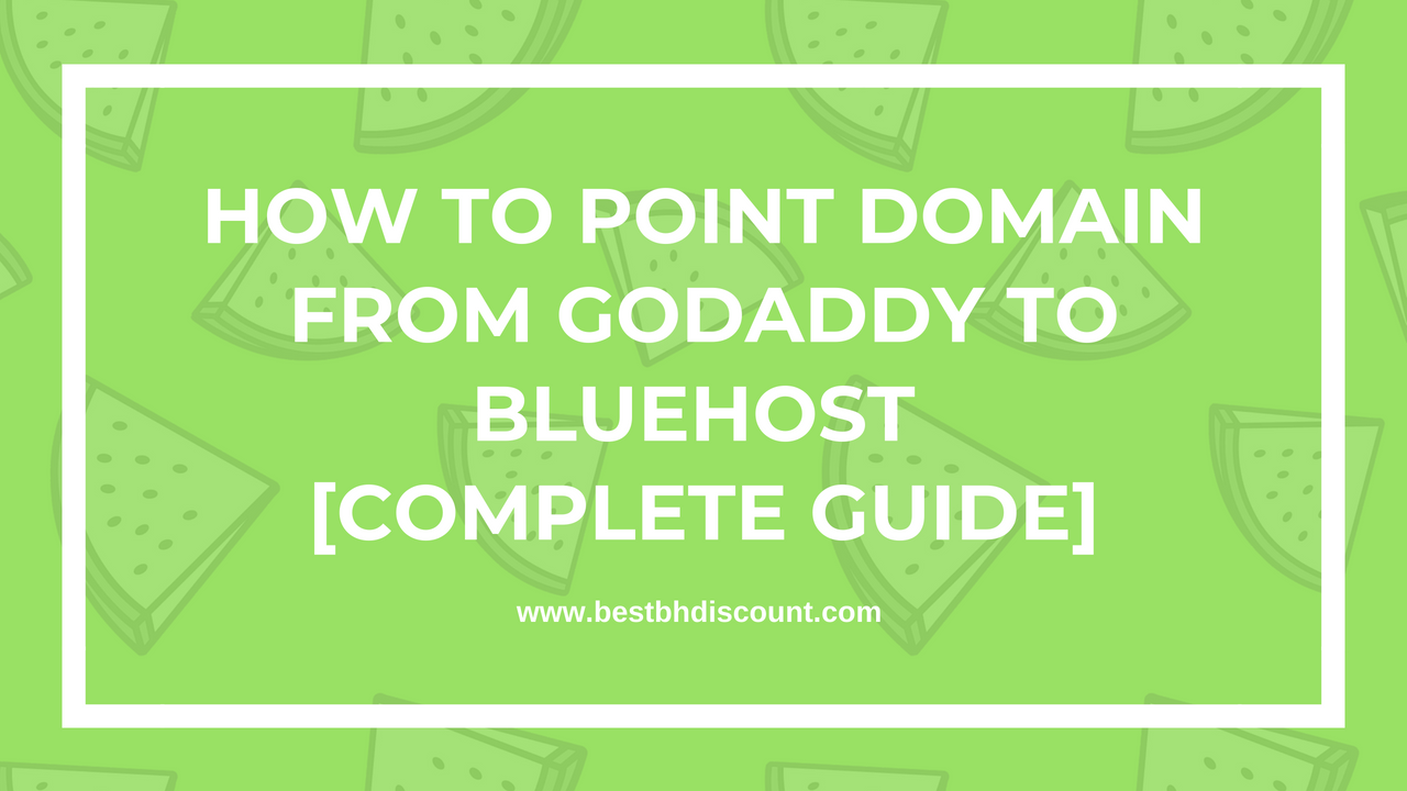 How To Point Domain From Godaddy To Bluehost Complete Guide Images, Photos, Reviews