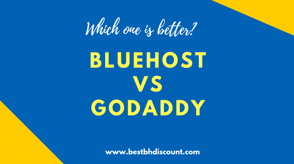 Bluehost vs GoDaddy: Which one is better in 2020?