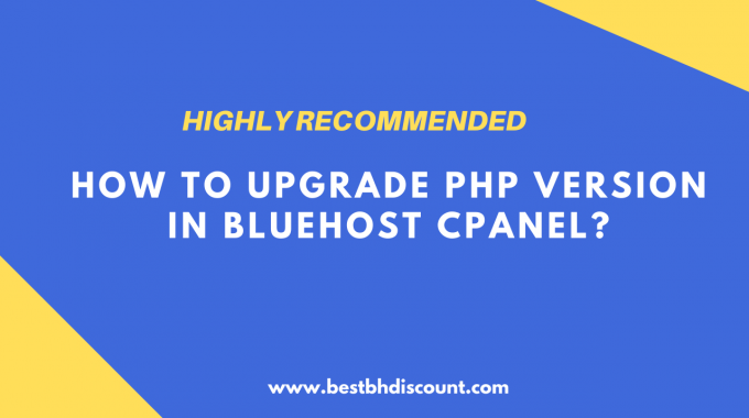 How To Upgrade PHP Version In Bluehost CPanel?