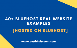 40+ Bluehost Real Website Examples + Exclusive Bluehost Discount